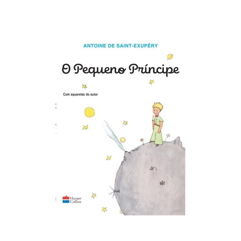 O PEQUENO PRÍNCIPE (ORIGINAL): TRADUÇÃO ORIGINAL COM AQUARELAS DO AUTOR