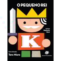 O PEQUENO REI O PEQUENO REI