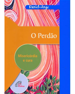 O perdão - misericórdia e cura