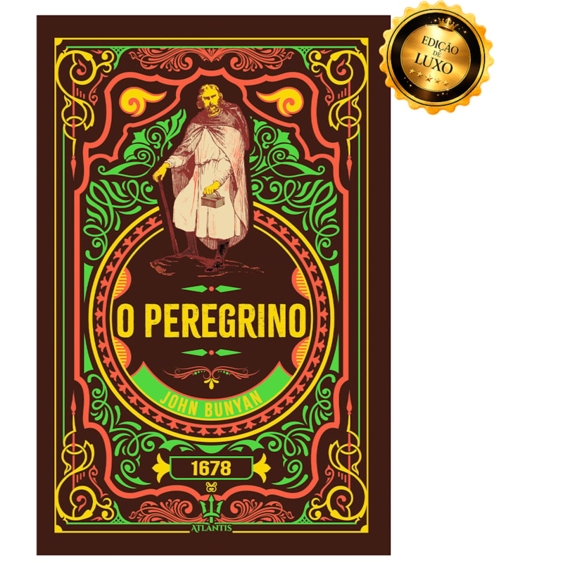 O PEREGRINO - JOHN BUNYAN | LUXO CAPA DURA