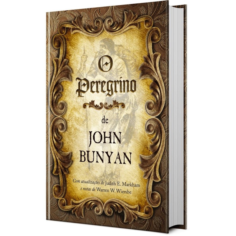 O Peregrino - John Bunyan: Uma jornada de fé rumo à vida eterna