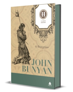 O Peregrino: Uma viagem espiritual pelo caminho da graça - john bunyan