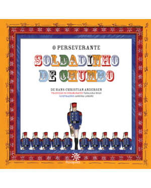 O PERSEVERANTE SOLDADINHO DE CHUMBO