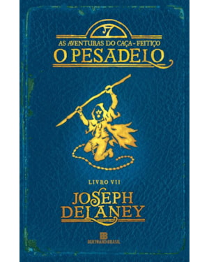 O PESADELO (VOL. 7 AS AVENTURAS DO CAÇA-FEITIÇO)