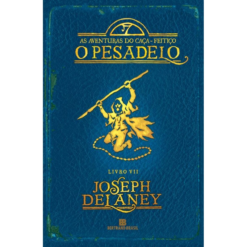 O PESADELO (VOL. 7 AS AVENTURAS DO CAÇA-FEITIÇO)