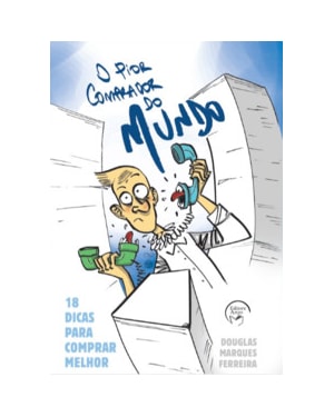O pior comprador do mundo: 18 dicas para comprar melhor