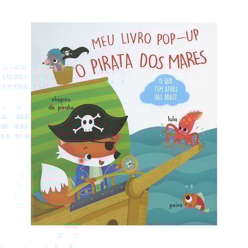 O PIRATA DOS MARES: MEU LIVRO POP-UP