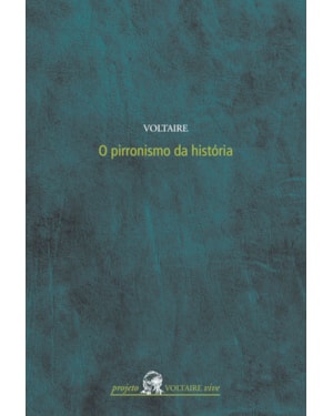 O PIRRONISMO DA HISTÓRIA