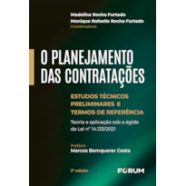 O planejamento das contratações: estudos técnicos preliminares e termos de referência - Teoria e aplicação sob a égide da Lei nº 14.133/2021
