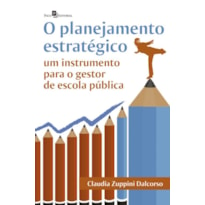 O planejamento estratégico: um instrumento para o gestor de escola pública