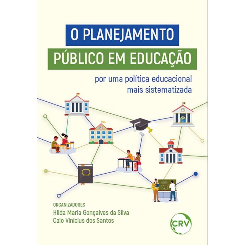 O PLANEJAMENTO PÚBLICO EM EDUCAÇÃO: POR UMA POLÍTICA EDUCACIONAL MAIS SISTEMATIZADA