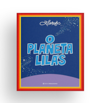 O PLANETA LILÁS: NOVA EDIÇÃO