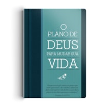 O PLANO DE DEUS PARA MUDAR SUA VIDA