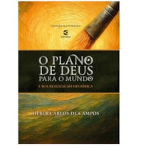 O PLANO DE DEUS PARA O MUNDO