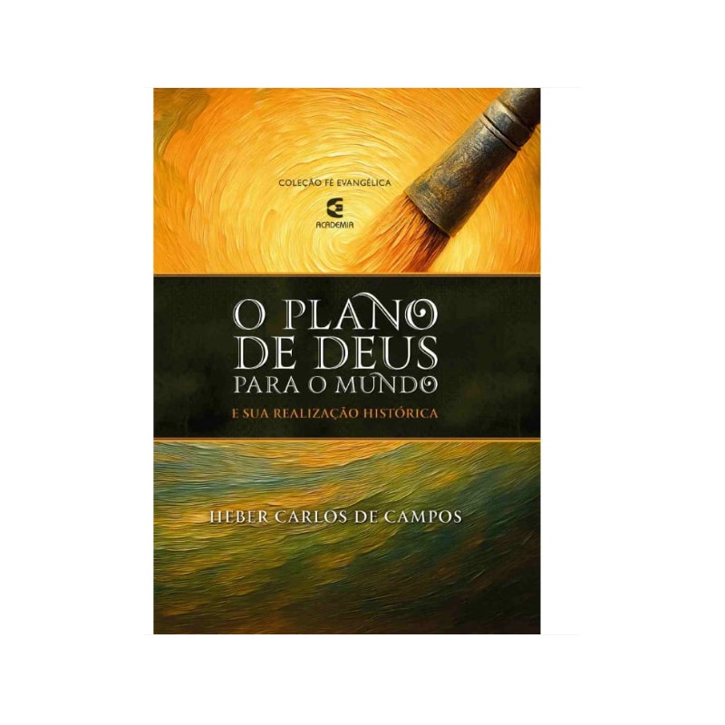 O PLANO DE DEUS PARA O MUNDO