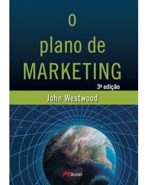 O plano de marketing 3º edição - john westwood