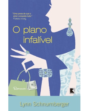 O PLANO INFALÍVEL