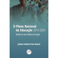 O PLANO NACIONAL DA EDUCAÇÃO 2014-2024: ANÁLISE DE UMA POLÍTICA DE ESTADO