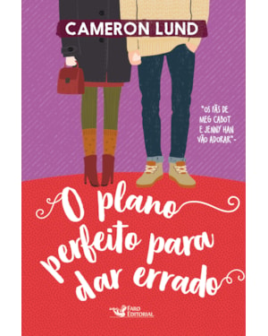 O PLANO PERFEITO PARA DAR ERRADO