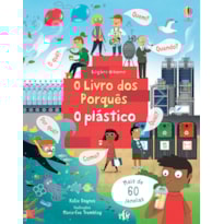 O PLÁSTICO: O LIVRO DOS PORQUÊS