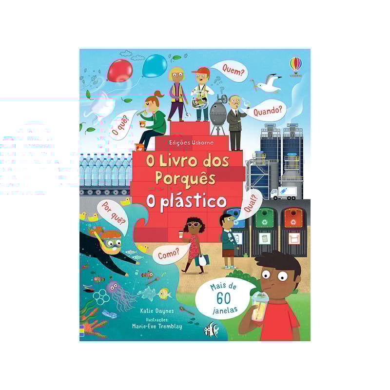 O PLÁSTICO: O LIVRO DOS PORQUÊS