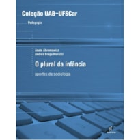 O PLURAL DA INFÂNCIA - APORTES DA SOCIOLOGIA