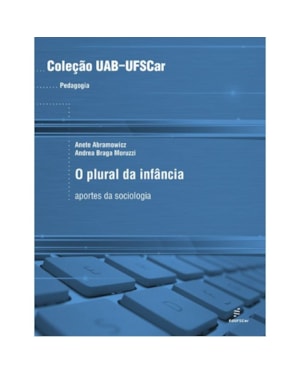 O PLURAL DA INFÂNCIA - APORTES DA SOCIOLOGIA