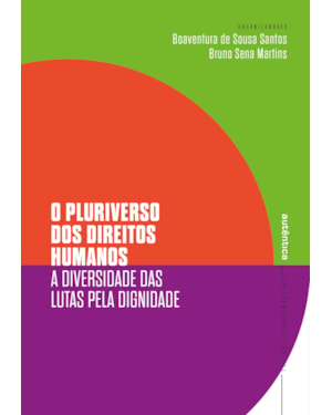 O PLURIVERSO DOS DIREITOS HUMANOS: A DIVERSIDADE DAS LUTAS PELA DIGNIDADE