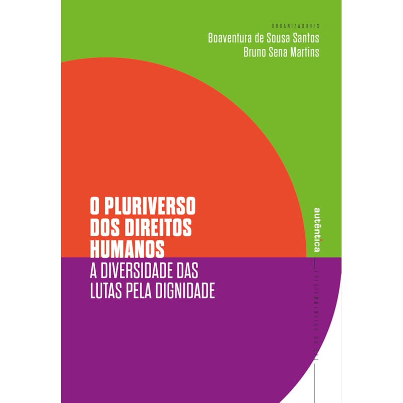 O PLURIVERSO DOS DIREITOS HUMANOS: A DIVERSIDADE DAS LUTAS PELA DIGNIDADE
