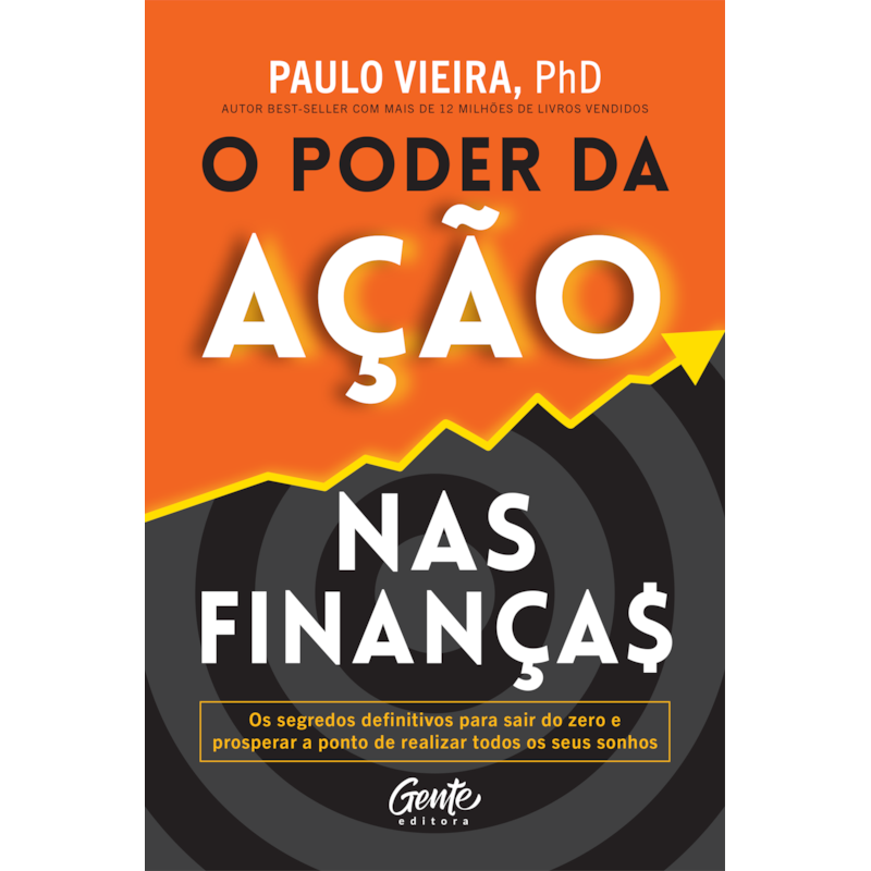 O PODER DA AÇÃO NAS FINANÇAS: O SEGREDO PARA O ENRIQUECIMENTO