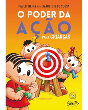 O PODER DA AÇÃO PARA CRIANÇAS: COMO APRENDER SOBRE AUTORRESPONSABILIDADE E PREPARAR SEUS FILHOS PARA UM VIDA FELIZ E COMPLETA