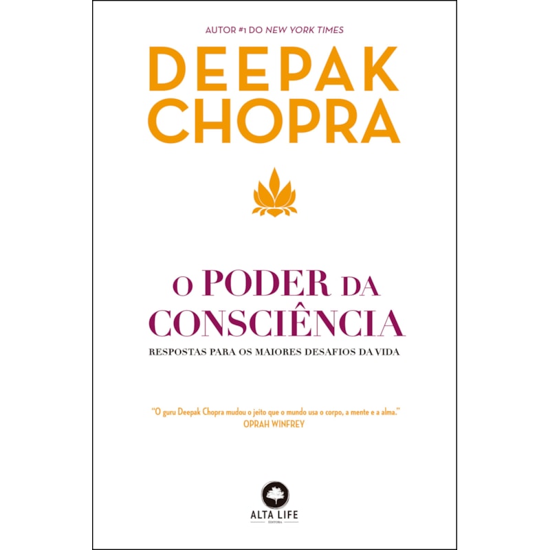 O poder da consciência: respostas para os maiores desafios da vida