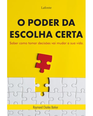O PODER DA ESCOLHA CERTA