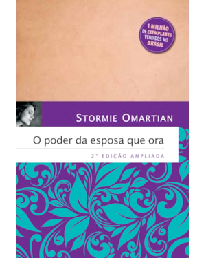 O PODER DA ESPOSA QUE ORA: 2ª EDIÇÃO AMPLIADA