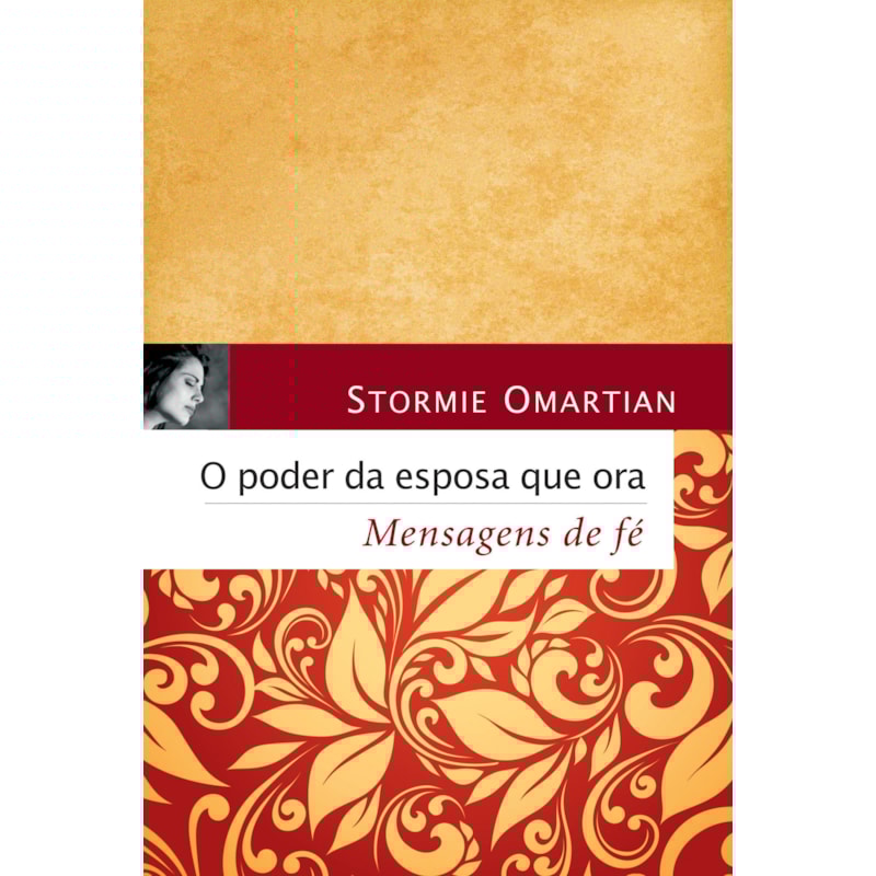 O PODER DA ESPOSA QUE ORA - MENSAGENS DE FÉ: MENSAGENS DE FÉ