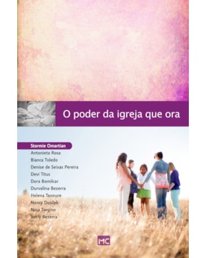 O PODER DA IGREJA QUE ORA