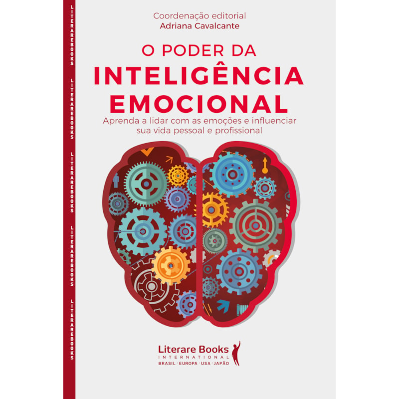 O poder da inteligência emocional: Aprenda a lidar com as emoções e influenciar sua vida pessoal e profissional