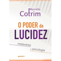 O poder da lucidez: metaverso e psicologia
