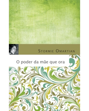 O PODER DA MÃE QUE ORA