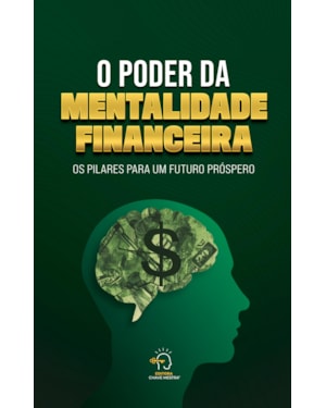 O PODER DA MENTALIDADE FINANCEIRA