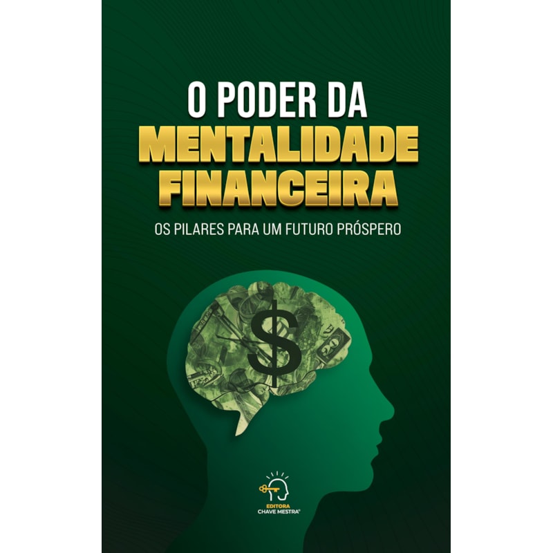O PODER DA MENTALIDADE FINANCEIRA