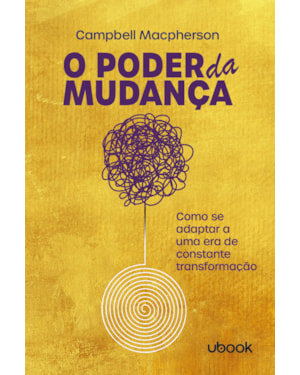 O poder da mudança: como se adaptar a uma era de constante transformação