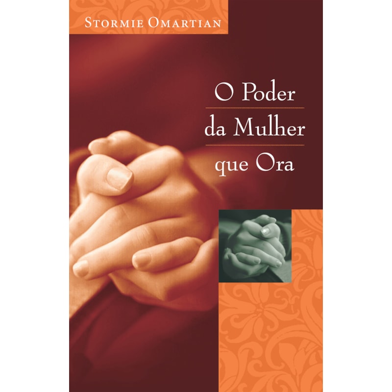 O PODER DA MULHER QUE ORA