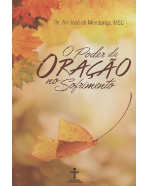 O PODER DA ORAÇÃO NO SOFRIMENTO