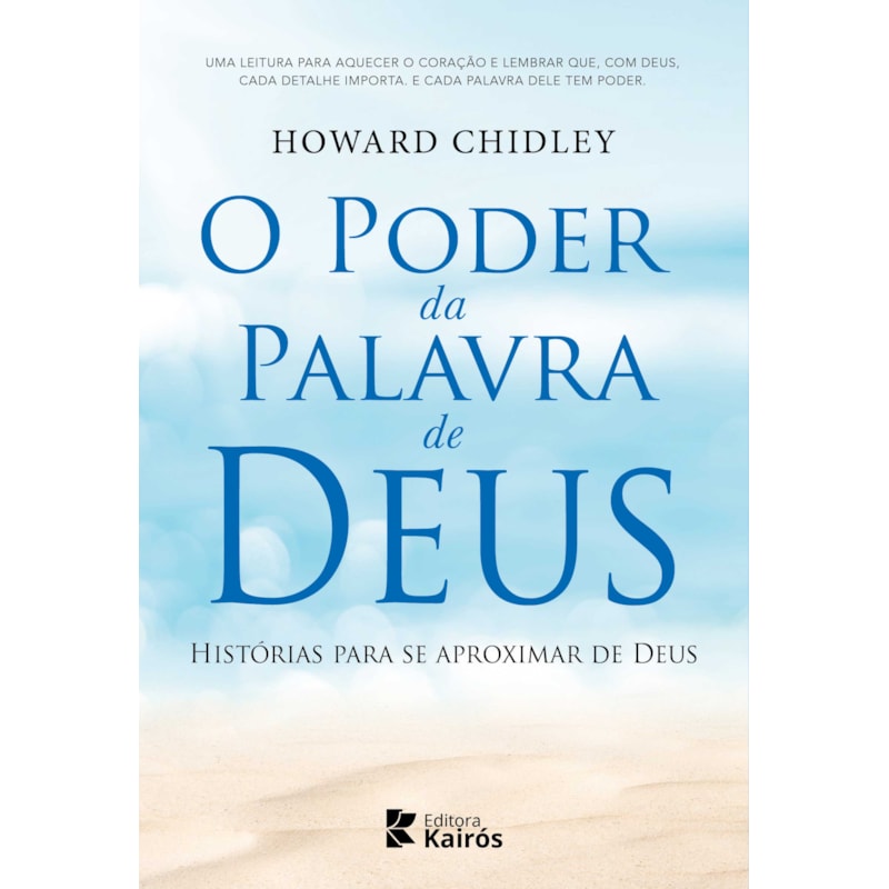 O poder da palavra de Deus: Histórias para se aproximar de Deus