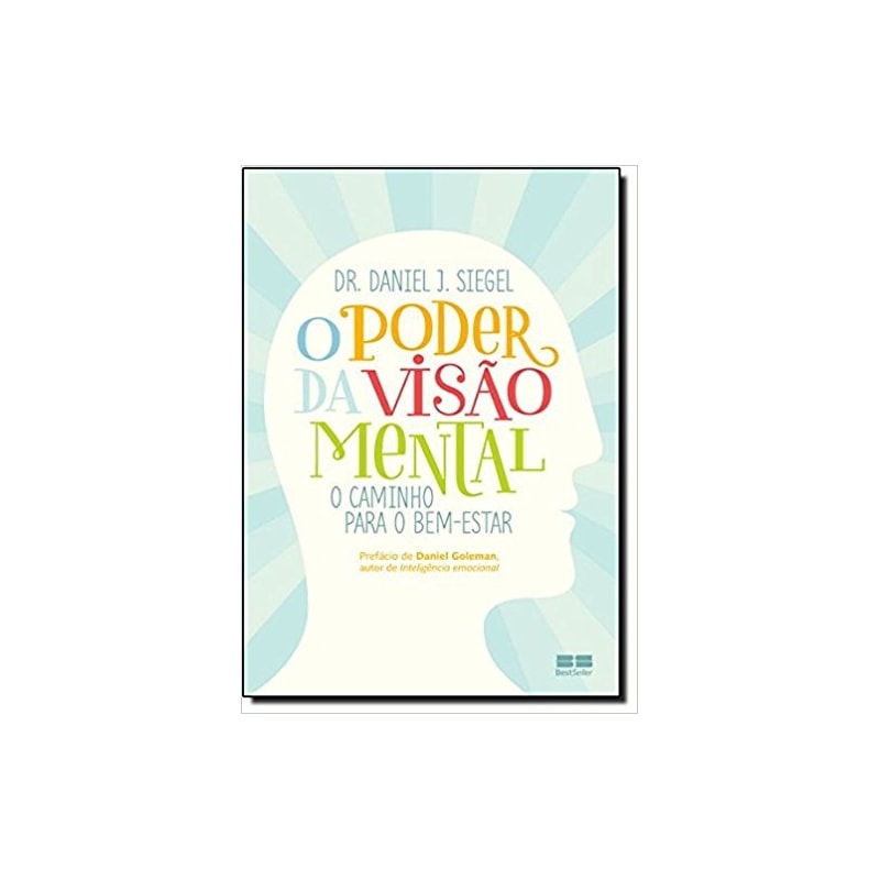 O PODER DA VISÃO MENTAL: O CAMINHO PARA O BEM-ESTAR: O CAMINHO PARA O BEM-ESTAR