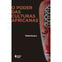 O PODER DAS CULTURAS AFRICANAS