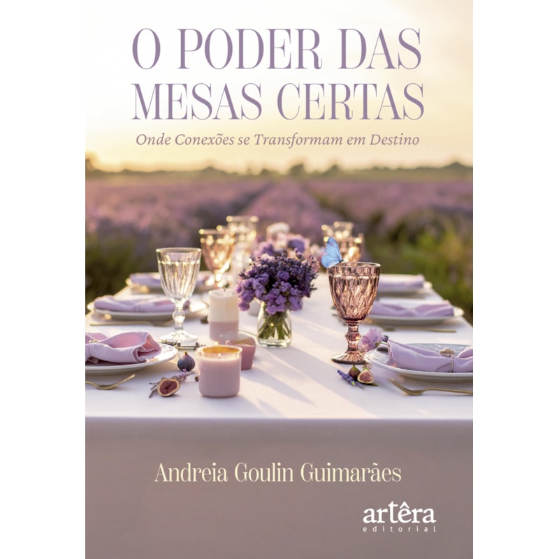 O PODER DAS MESAS CERTAS: ONDE CONEXÕES SE TRANSFORMAM EM DESTINO