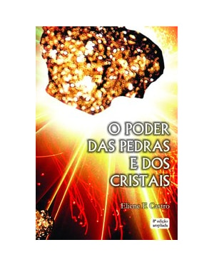 O poder das pedras e dos cristais