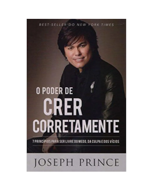 O PODER DE CRER CORRETAMENTE